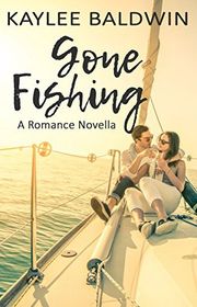 Book cover for "Gone Fishing" by Kaylee Baldwin