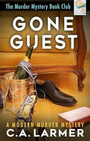 Book cover for "Gone Guest" by CA Larmer