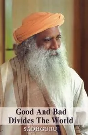 Good And Bad Divides The World