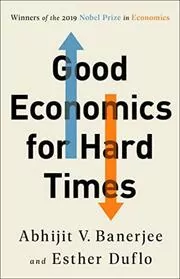 Book cover for "Good Economics for Hard Times" by Abhijit V. Banerjee