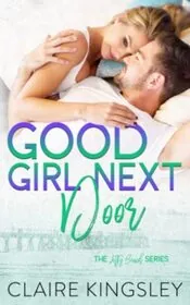 Book cover for "Good Girl Next Door" by Claire Kingsley