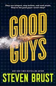 Book cover for "Good Guys" by Steven Brust