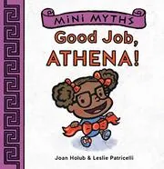 Book cover for "Good Job, Athena!" by Joan Holub