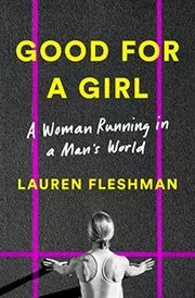 Book cover for "Good for a Girl" by Lauren Fleshman