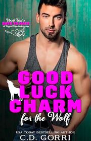 Book cover for "Good Luck Charm For The Wolf" by CD Gorri