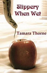 Book cover for "Good Vibrations / Slippery When Wet" by Tamara Thorne