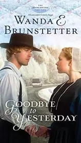 Book cover for "Goodbye to Yesterday" by Wanda E Brunstetter