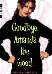 Goodbye, Amanda the Good
