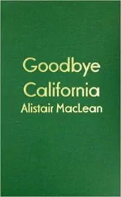 Book cover for "Goodbye, California"