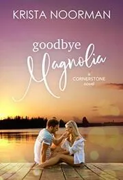 Goodbye, Magnolia