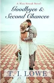 Goodbyes and Second Chances