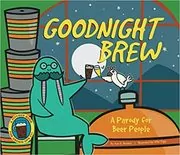 Book cover for "Goodnight Brew" by Karla Oceanak