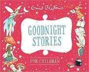 Book cover for "Goodnight Stories for Children" by Enid Blyton