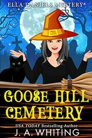 Book cover for "Goose Hill Cemetery" by J A Whiting