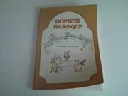 Gopher Baroque and Other Beastly Conceits