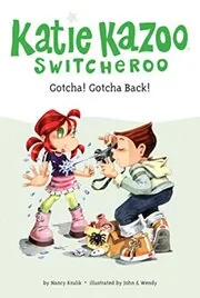 Book cover for "Gotcha! Gotcha Back!" by Nancy Krulik