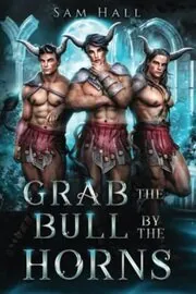 Grab the Bull by the Horns