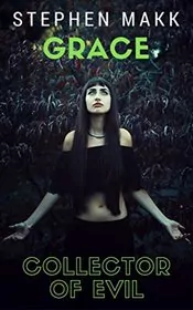 Grace, Collector of Evil