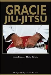 Book cover for "Gracie Jiu-Jitsu" by Helio Gracie