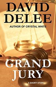 Book cover for "Grand Jury" by David DeLee