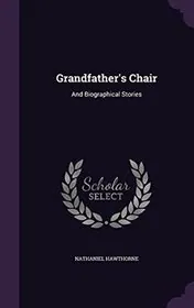 Grandfather's Chair