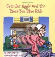 Grandma Aggie and the Bless-You Bike Ride
