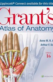Book cover for "Grant’s Atlas of Anatomy" by Anne M. R. Agur and Arthur F. Dalley II