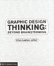 Book cover for "Graphic Design Thinking" by Ellen Lupton