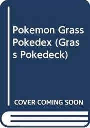 Book cover for "Grass Pokédex" by Tracey West