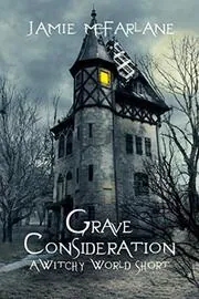 Book cover for "Grave Consideration" by Jamie McFarlane