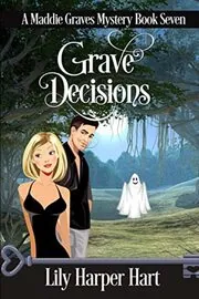 Book cover for "Grave Decisions" by Lily Harper Hart