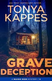 Book cover for "Grave Deception" by Tonya Kappes