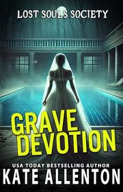 Book cover for "Grave Devotion" by Kate Allenton