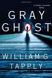 Book cover for "Gray Ghost" by William G Tapply