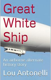 Book cover for "Great White Ship"