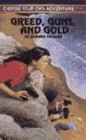 Greed, Guns, and Gold