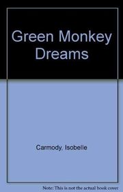 Book cover for "Green Monkey Dreams: Stories" by Isobelle Carmody