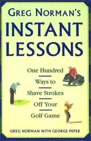 Book cover for "Greg Norman's Instant Lessons"