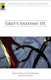 Book cover for "Grey's Anatomy 101" by Rachel Caine