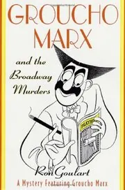 Groucho Marx and the Broadway Murders