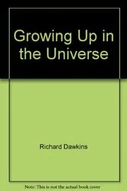 Growing Up in the Universe