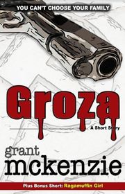 Book cover for "Groza" by Grant McKenzie