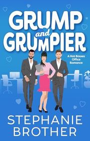 Book cover for "Grump and Grumpier" by Stephanie Brother