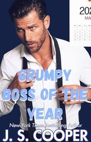 Book cover for "Grumpy Boss of the Year" by JS Cooper