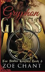 Book cover for "Gryphon of Glass" by Zoe Chant