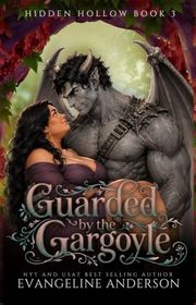 Book cover for "Guarded by the Gargoyle" by Evangeline Anderson