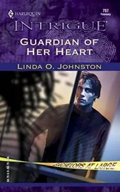 Book cover for "Guardian of Her Heart" by Linda O Johnston