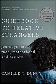 Book cover for "Guidebook to Relative Strangers" by Camille T. Dungy