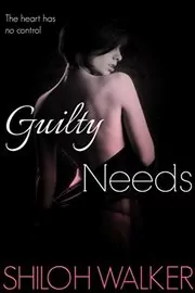 Book cover for "Guilty Needs" by Shiloh Walker