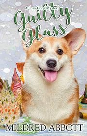 Book cover for "Guilty Glass" by Mildred Abbott